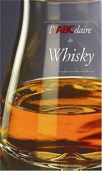 L&#39;ABCdaire du whisky - THIERRY BENITAH