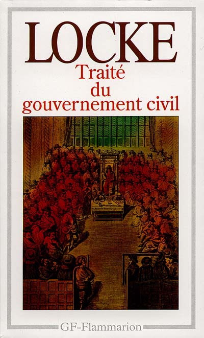 Traité du gouvernement civil - J LOCKE