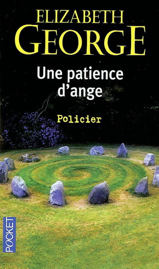 Une patience d'ange - ELIZABETH GEORGE