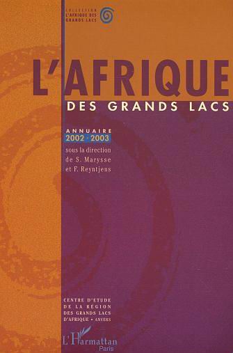 L'Afrique des Grands Lacs 2002/2003 - S MARYSSE & AL