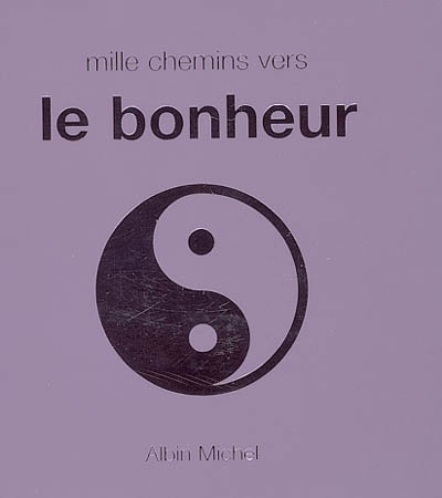 Mille chemins vers le bonheur - DAVID BAIRD