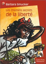 les Chemins secrets de la liberté - B SMUCKER