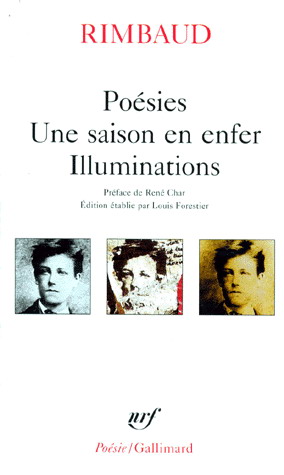 Poésies Rimbaud : Une saison en enfer/Illuminations - ARTHUR RIMBAUD