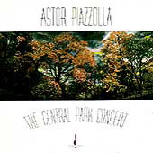 Central Park Concert - PIAZZOLLA ASTOR