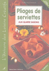 Pliage de serviettes aux quatre saisons - CATHERINE GRESSENT