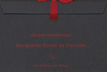 Marguerite Duras de Trouville - HELENE BAMBERGER