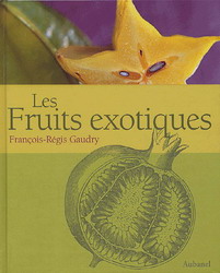Les Fruits exotiques - FRANCOIS-REGIS GAUDRY