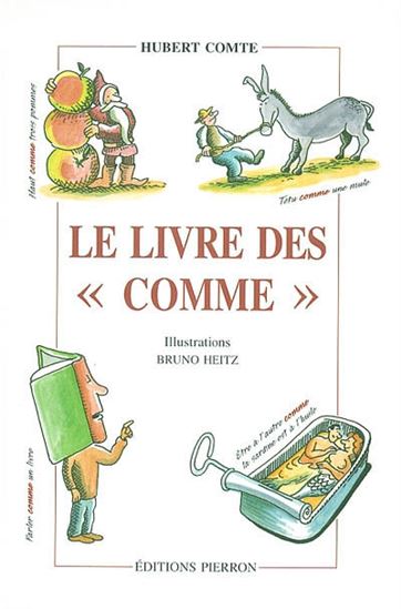 Le Livre des comme - HUBERT COMTE