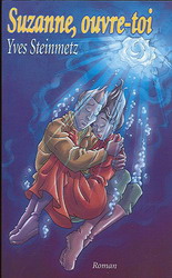 Suzanne, ouvre-toi - YVES STEINMETZ
