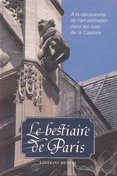 Le Bestiaire de Paris ORD: $29.95 - JACQUES BAROZZI - MAGALI CHANTEUX