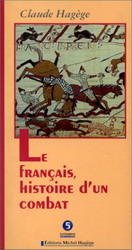 Français, hist. d'un combat ORD: $24.95 - CLAUDE HAGEGE