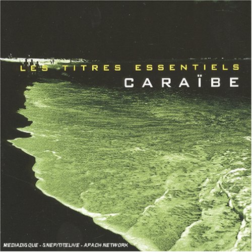 Caraïbe - Les titres essentiels (2CD) - COMPILATION
