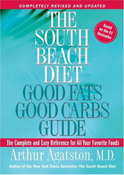 South beach diet good fats good carbs... - ARTHUR AGATSTON