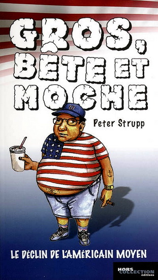 Gros, bête et moche - PETER STRUPP