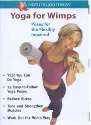 Yoga for wimps - YOGA