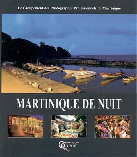 Martinique de nuit - COLLECTIF