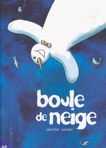 Boule de neige - MICHEL ALZEAL