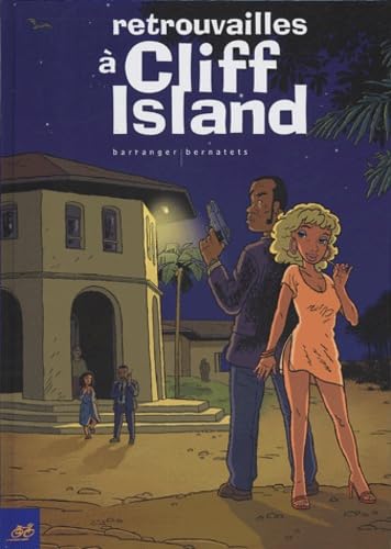 Retrouvailles à Cliff Island - CHRISTIAN BARRANGER