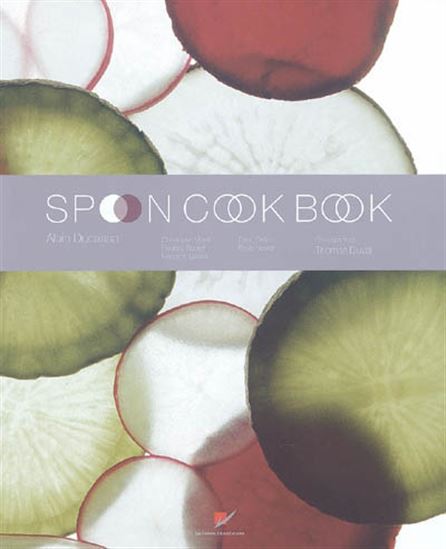 Spoon cook book - ALAIN DUCASSE