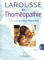 Larousse de l&#39;homéopathie N. Ed. - PHILIPPE M SERVAIS