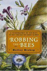 Robbing the bees - HOLLEY BISHOP