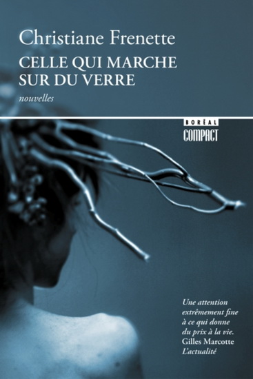 Celle qui marche sur du verre - CHRISTIANE FRENETTE