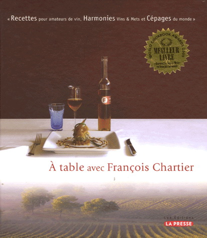 À table avec François Chartier T.01 - FRANCOIS CHARTIER