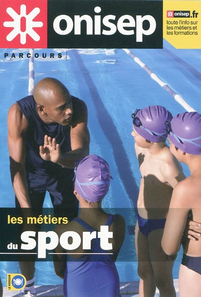 Les Métiers du sport - Alain Delahaye