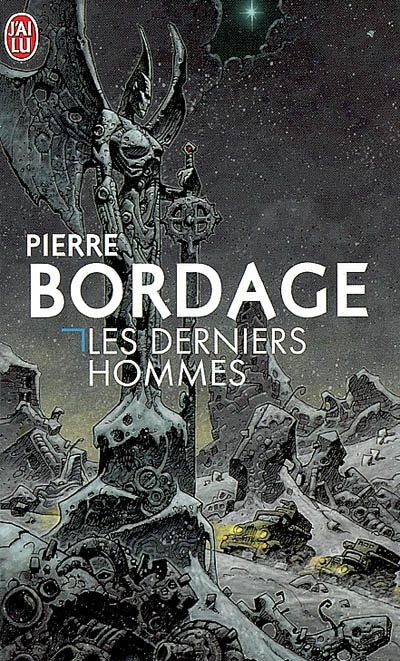 Les Derniers hommes - PIERRE BORDAGE