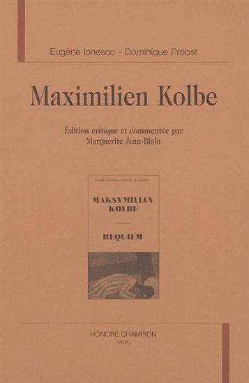 Maximilien Kolbe - EUGENE IONESCO - DOMINIQUE PROBST
