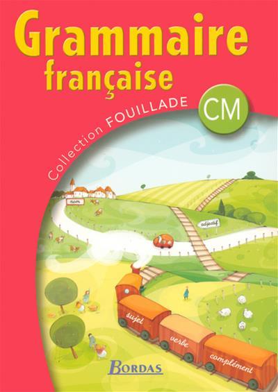 Grammaire française CM - COLLECTIF