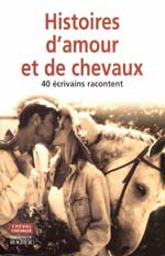Histoires d&#39;amour et de chevaux - COLLECTIF