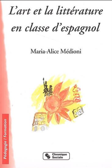 Réussir en espagnol - MARIA ALICE MEDIONI