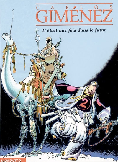 Il était une fois dans le futur - CARLOS GIMENEZ