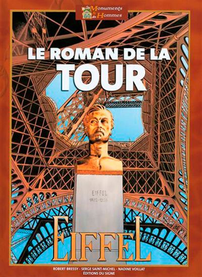 Le Roman de la Tour Eiffel - SERGE SAINT-MICHEL
