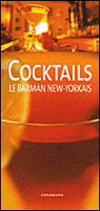 Cocktails: le barman new-yorkais - SALLY ANN BERK