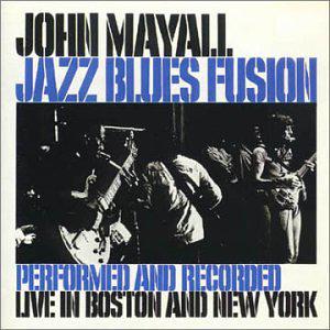 jazz blues fusion - MAYALL JOHN