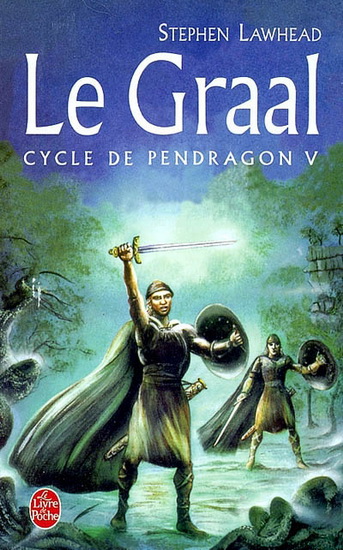 Le Graal #05 - STEPHEN LAWHEAD