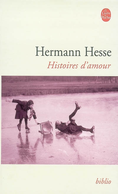 Histoires d'amour - HERMANN HESSE