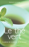 Le Thé vert - SOPHIE LACOSTE