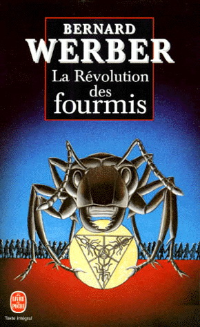 La Révolution des fourmis - BERNARD WERBER