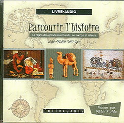 Parcourir l'histoire:règne des marchands - ANNE-MARIE DERASPE