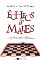 Echecs et mâles - MATHIEU-ROBERT SAUVE