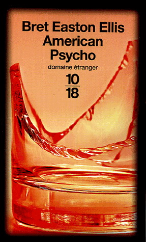 American psycho - BRET EASTON ELLIS