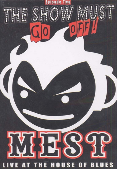 Live at the House of Blue - Show must go - MEST