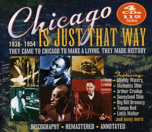 Chicago is just that way: 1938-54 (4CD) - COMPILATION