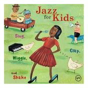 Jazz for kids: sings, clap, wiggle shake - COMPILATION