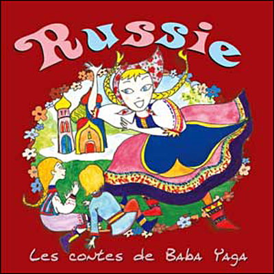 Russie: les contes de Baba Yaga - KALTCHEVE EMMI