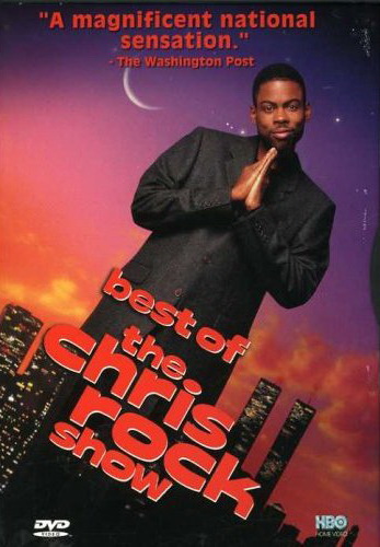 The Chris Rock Show (Best Of) - CHRIS ROCK SHOW (THE)
