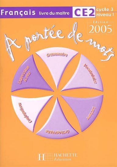 A portée de mots CE2, cycle 3 niveau 1 - JANINE & AL. LECLEC'H-LUCAS